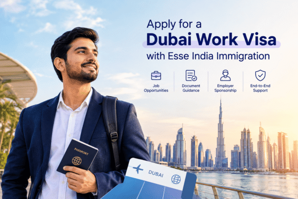 Apply for a Dubai Work Visa with Esse India Immigration